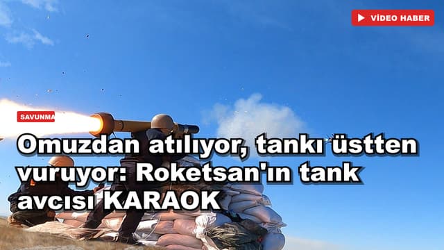 Omuzdan atılıyor, tankı üstten vuruyor: Roketsan'ın tank avcısı KARAOK